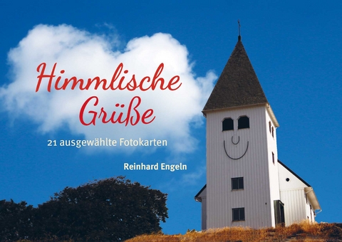 Himmlische Gr&uuml;&szlig;e - Reinhard Engeln