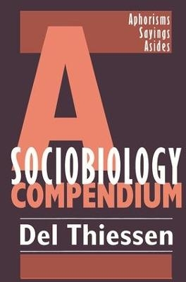 A Sociobiology Compendium - Del Thiessen