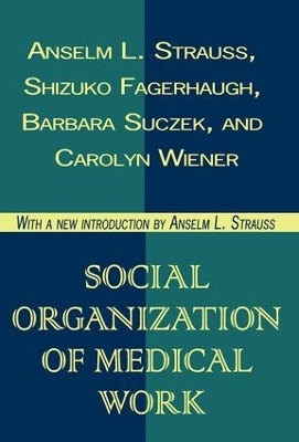 Social Organization of Medical Work - Seymour Lipset
