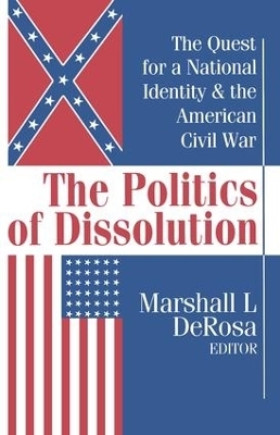 The Politics of Dissolution - Marshall DeRosa