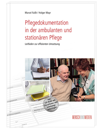 Pflegedokumentation in der ambulanten und stationären Pflege