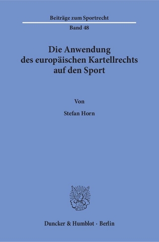 Die Anwendung des europäischen Kartellrechts auf den Sport.