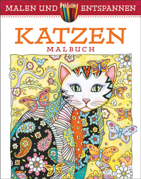 Malen und entspannen: Katzen - Marjorie Sarnat