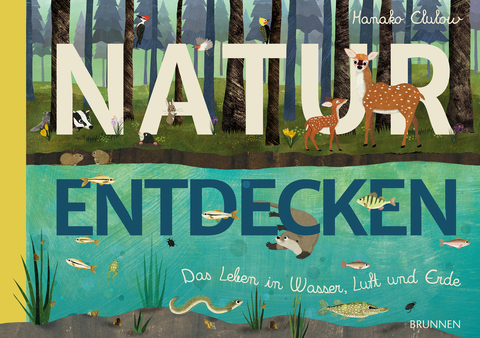 Natur entdecken - Patricia Hegarty