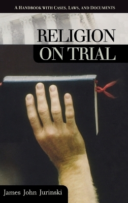 Religion on Trial - James John Jurinski
