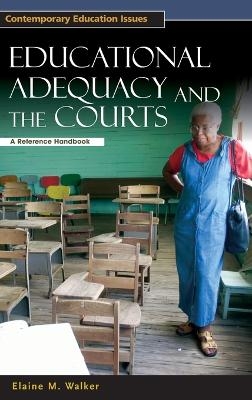 Educational Adequacy and the Courts