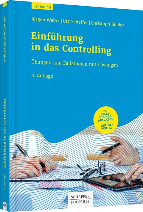 Einführung in das Controlling - Jürgen Weber, Utz Schäffer, Christoph Binder