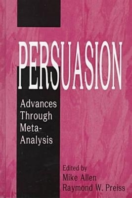 Persuasion-Advances Through Meta-Analysis