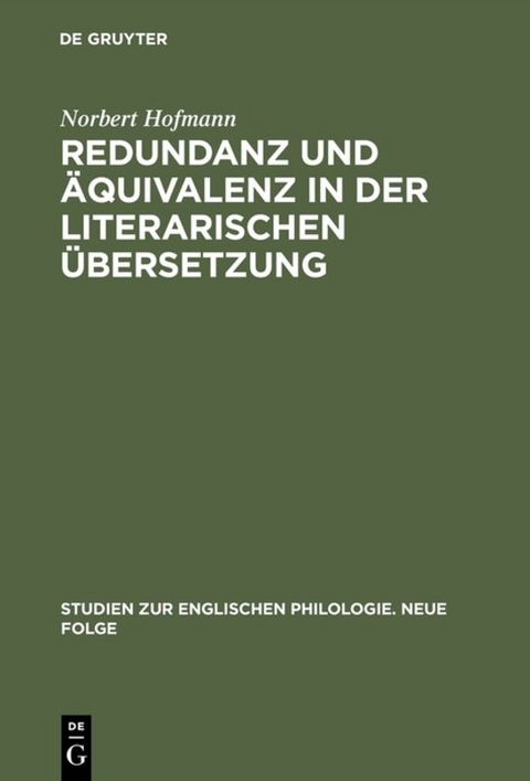 Redundanz und Äquivalenz in der literarischen Übersetzung - Norbert Hofmann