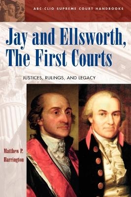 Jay and Ellsworth, The First Courts - 
