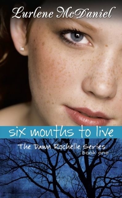 Six Months to Live -  Lurlene McDaniel