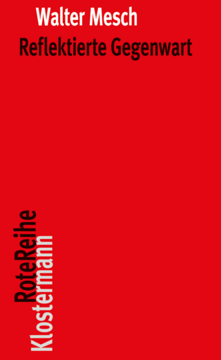 Reflektierte Gegenwart