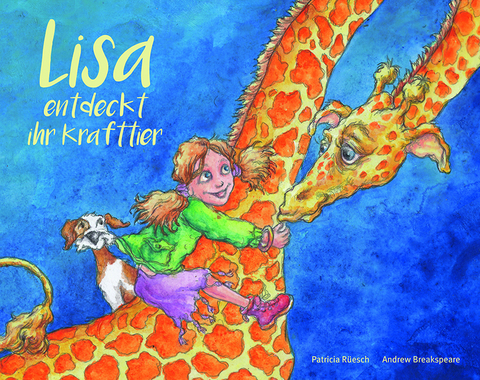 Lisa entdeckt ihr Krafttier - Patricia R&uuml;esch