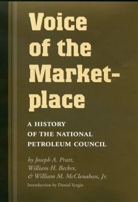 Voice of the Marketplace - Joseph A. Pratt, William H. Becker, William M. McClenahan