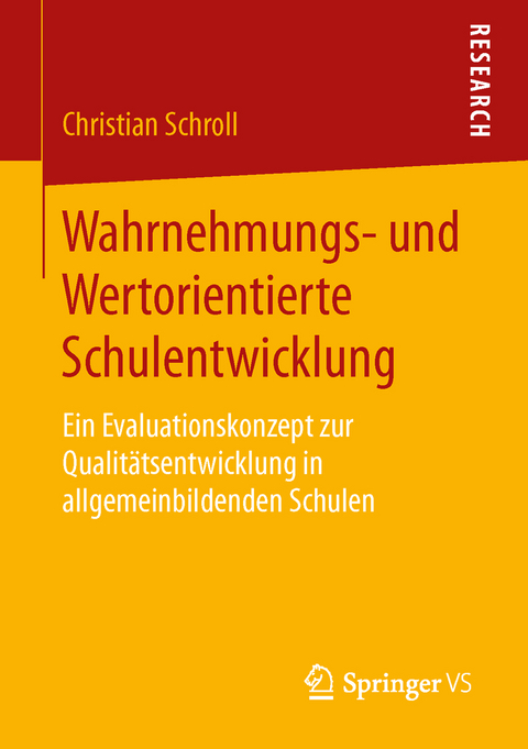 Wahrnehmungs- und Wertorientierte Schulentwicklung - Christian Schroll