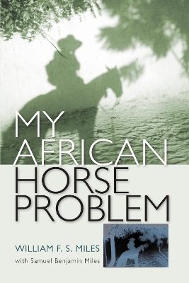 My African Horse Problem - William F.S. Miles
