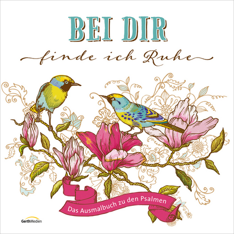 Bei dir finde ich Ruhe - Ausmalbuch -  Christian Art Distributors