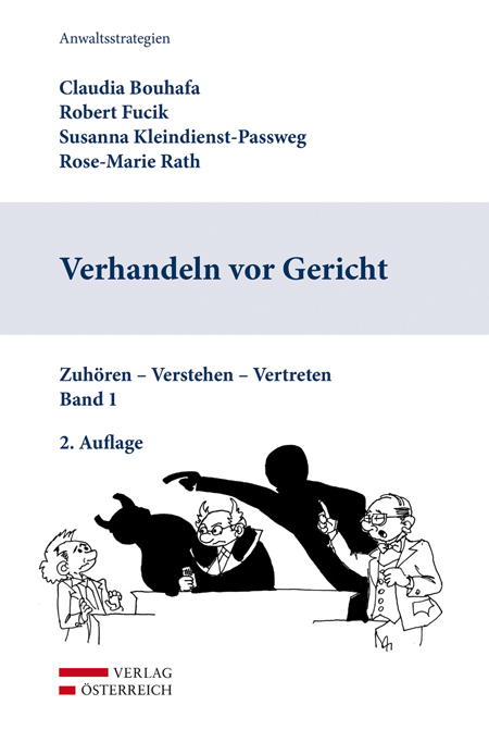 Verhandeln vor Gericht - Claudia Bouhafa, Robert Fucik, Susanna Kleindienst-Passweg, Rose-Marie Rath