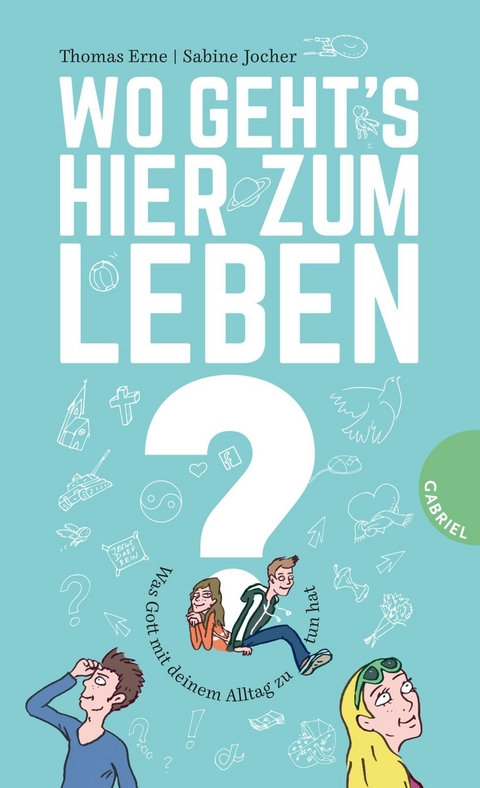 Wo geht's hier zum Leben? - Thomas Erne, Sabine Jocher