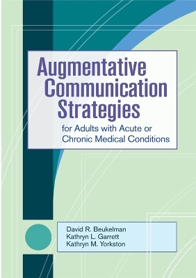 Augmentative Communication Strategies for Adults with Acute or Chronic Medical Conditions - 