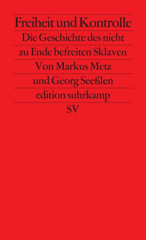 Freiheit und Kontrolle - Markus Metz, Georg See&szlig;len