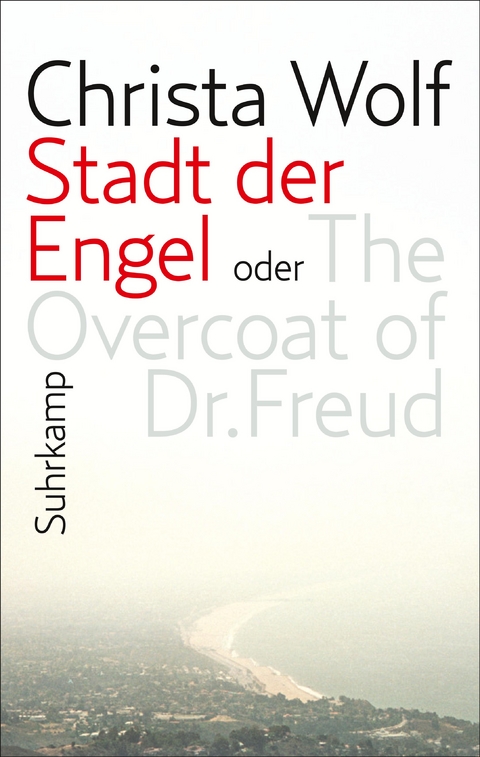 Stadt der Engel oder The Overcoat of Dr. Freud - Christa Wolf