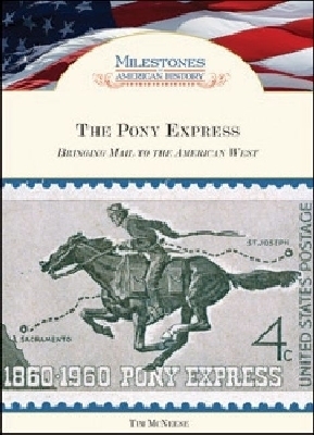 The Pony Express - Tim McNeese