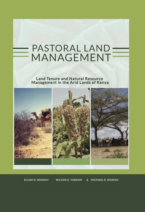 Pastoral land management -  Michael K. Biamah