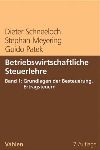 Betriebswirtschaftliche Steuerlehre Band 1: Grundlagen der Besteuerung, Ertragsteuern