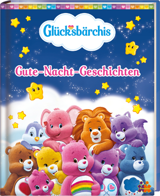 Glücksbärchis. Gute-Nacht-Geschichten