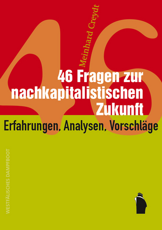 46 Fragen zur nachkapitalistischen Zukunft