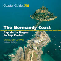 The Normandy Coast from the Air - Jean-Louis Guery