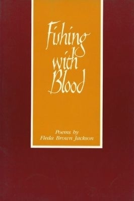 Fishing with Blood - Fleda Brown Jackson