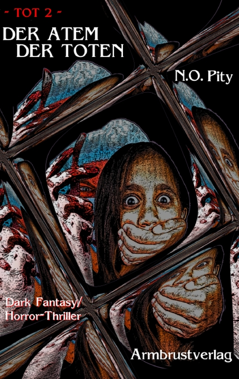 Der Atem der Toten - N.O. Pity