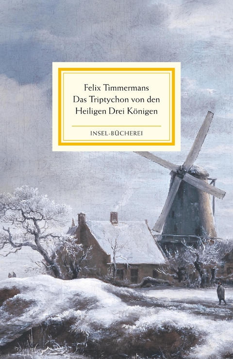 Das Triptychon von den Heiligen Drei Königen - Felix Timmermans