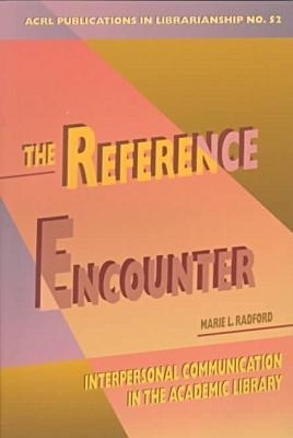 The Reference Encounter -  American Library Association