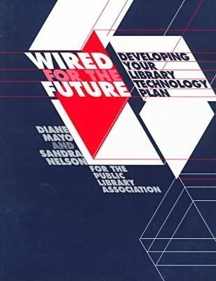 Wired for the Future -  American Library Association