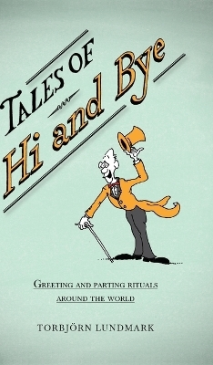 Tales of Hi and Bye - Torbj&ouml;rn Lundmark