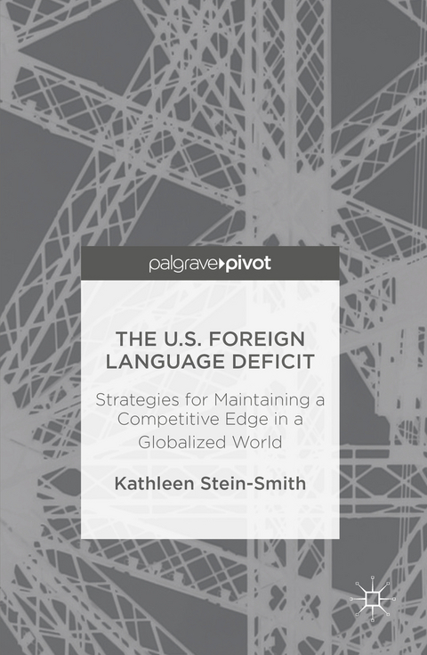 The U.S. Foreign Language Deficit - Kathleen Stein-Smith