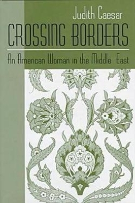 Crossing Borders - Judith Caesar