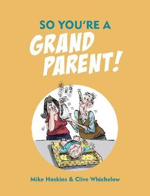 So You're a Grandparent!
