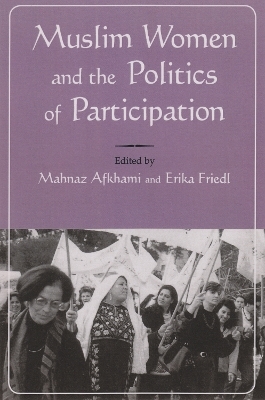Muslim Women and Politics of Participation - Mahnaz Afkhami