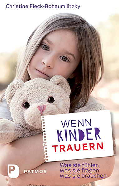 Wenn Kinder trauern - Christine Fleck-Bohaumilithky