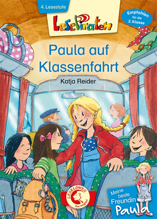 Lesepiraten – Meine beste Freundin Paula – Paula auf Klassenfahrt