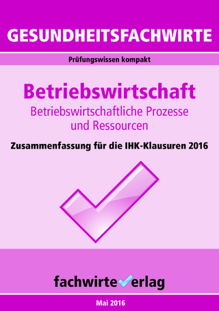 Gesundheitsfachwirte: Betriebswirtschaft