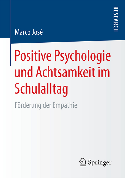 Positive Psychologie und Achtsamkeit im Schulalltag - Marco Jos&eacute;