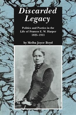 Discarded Legacy - Melba Joyce Boyd