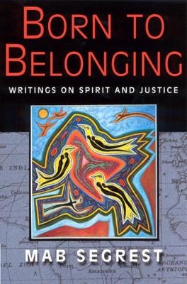 Born to Belonging - Mab Segrest