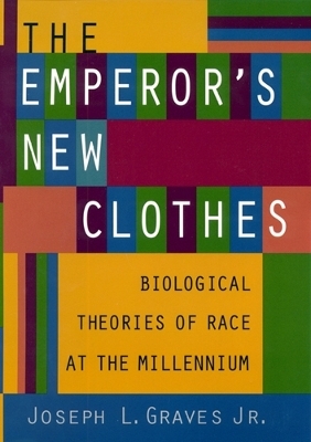 The Emperor's New Clothes - Joseph L. Graves Jr.