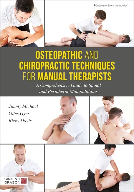 Osteopathic and Chiropractic Techniques for Manual Therapists - Giles Gyer, Jimmy Michael, Ricky Davis
